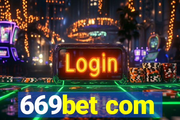 669bet com